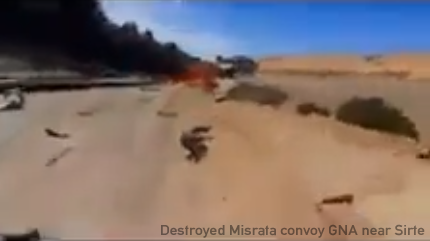 Libyan Army LNA at Sirte repelled an attack from GNA and destroyed the entire Misrata convoy